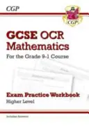 GCSE Maths OCR Exam Practice Workbook: Higher - for the Grade 9-1 Course (include Answers) - GCSE Maths OCR Exam Practice Workbook: Higher - for the Grade 9-1 Course (includes Answers)