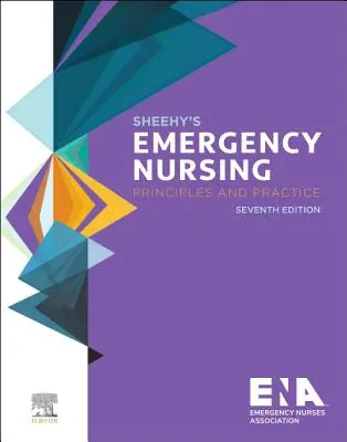 Nursingul de urgență al lui Sheehy: Principii și practică - Sheehy's Emergency Nursing: Principles and Practice