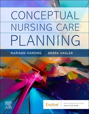Planificarea conceptuală a îngrijirii medicale - Conceptual Nursing Care Planning