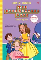 Ziua cea mare a lui Kristy (The Baby-Sitters Club, 6), 6 - Kristy's Big Day (the Baby-Sitters Club, 6), 6