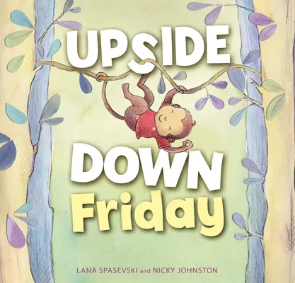 Vineri cu susul în jos - Upside-Down Friday