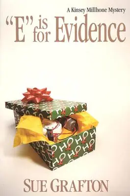 E de la Evidence: Un mister Kinsey Millhone - E Is for Evidence: A Kinsey Millhone Mystery