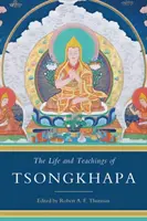 Viața și învățăturile lui Tsongkhapa - The Life and Teachings of Tsongkhapa