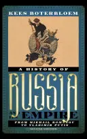 O istorie a Rusiei și a imperiului său: De la Mihail Romanov la Vladimir Putin, ediția a doua - A History of Russia and Its Empire: From Mikhail Romanov to Vladimir Putin, Second Edition