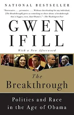 The Breakthrough: Politică și rasă în epoca lui Obama - The Breakthrough: Politics and Race in the Age of Obama