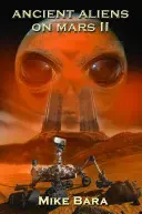 Extratereștri antici pe Marte II - Ancient Aliens on Mars II