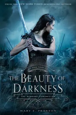 Frumusețea întunericului: The Remnant Chronicles, Cartea a treia - The Beauty of Darkness: The Remnant Chronicles, Book Three