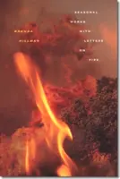 Lucrări de sezon cu litere de foc - Seasonal Works with Letters on Fire