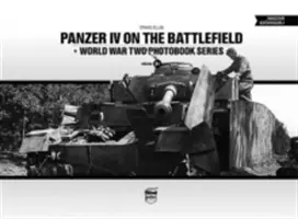 Panzer IV pe câmpul de luptă, volumul 1 - Panzer IV on the Battlefield, Volume 1