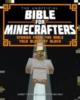 Biblia neoficială pentru Minecrafteri - Unofficial Bible for Minecrafters