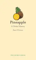 Ananasul: O istorie globală - Pineapple: A Global History