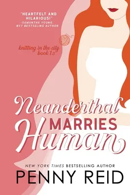 Neanderthal se căsătorește cu un om: O poveste de dragoste mai inteligentă - Neanderthal Marries Human: A Smarter Romance