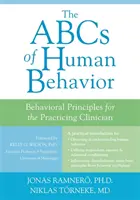 ABC-ul comportamentului uman: Behavioral Principles for the Practicing Clinician - The ABCs of Human Behavior: Behavioral Principles for the Practicing Clinician