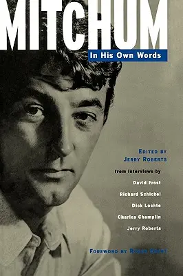 Mitchum: în propriile sale cuvinte - Mitchum: In His Own Words