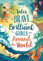 Povești despre fete curajoase și strălucite din întreaga lume - Tales of Brave and Brilliant Girls from Around the World