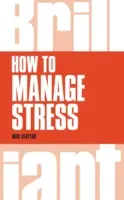 Cum să gestionați stresul - How to Manage Stress