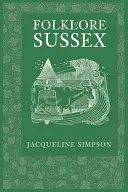 Folclorul din Sussex - Folklore of Sussex
