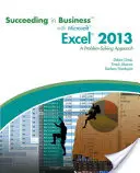 Succes în afaceri cu Microsoft (R) Excel (R) 2013 - O abordare de rezolvare a problemelor (Gross Debra (Ohio State University)) - Succeeding in Business with Microsoft (R) Excel (R) 2013 - A Problem-Solving Approach (Gross Debra (Ohio State University))