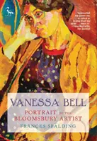 Vanessa Bell: Portretul artistei din Bloomsbury - Vanessa Bell: Portrait of the Bloomsbury Artist