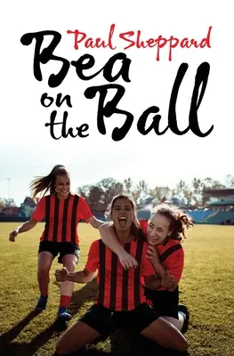 Bea pe minge - Bea on the Ball