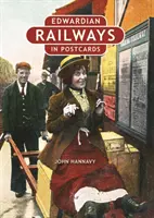 Căile ferate edwardiene în cărți poștale - Edwardian Railways in Postcards