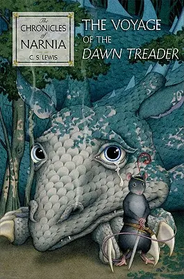Călătoria călătorului din zori (The Voyage of the Dawn Treader) - The Voyage of the Dawn Treader