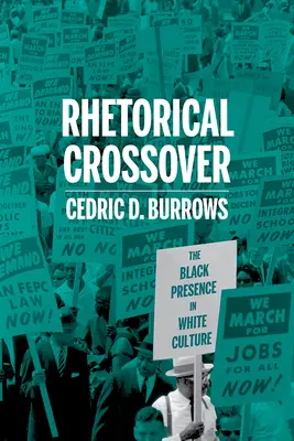 Crossover retoric: Prezența negrilor în cultura albă - Rhetorical Crossover: The Black Presence in White Culture