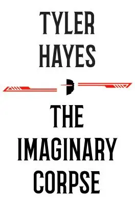 The Imaginary Corpse (Cadavrul imaginar) - The Imaginary Corpse