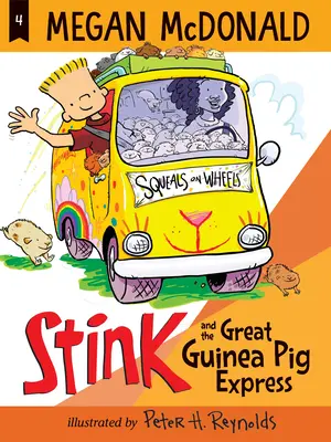 Stink și Marele Expres al Porcușorului de Guineea - Stink and the Great Guinea Pig Express