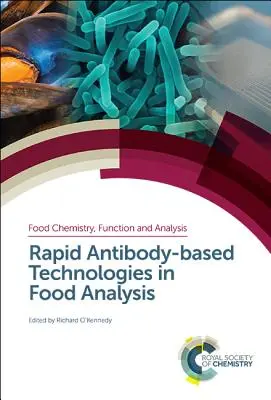 Tehnologii rapide bazate pe anticorpi în analiza alimentelor - Rapid Antibody-Based Technologies in Food Analysis