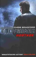 Bodyguard: Hostage (Cartea 1) - Bodyguard: Hostage (Book 1)