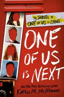 Unul dintre noi este următorul: Continuarea cărții One of Us Is Lying - One of Us Is Next: The Sequel to One of Us Is Lying