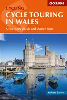 Cicloturism în Țara Galilor - Un circuit de două săptămâni și tururi mai scurte - Cycle Touring in Wales - A two-week circuit and shorter tours