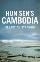 Cambodgia: De la Pol Pot la Hun Sen și mai departe - Cambodia: From Pol Pot to Hun Sen and Beyond
