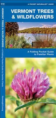 Vermont Trees & Wildflowers: A Folding Pocket Guide to Familiar Species (Ghid de buzunar pliabil pentru specii familiare) - Vermont Trees & Wildflowers: A Folding Pocket Guide to Familiar Species