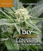 DIY Autoflowering Cannabis: O modalitate ușoară de a vă cultiva propriile plante - DIY Autoflowering Cannabis: An Easy Way to Grow Your Own