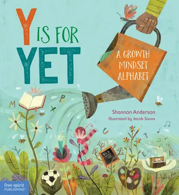 Y este de la Yet: Un alfabet al spiritului de creștere - Y Is for Yet: A Growth Mindset Alphabet