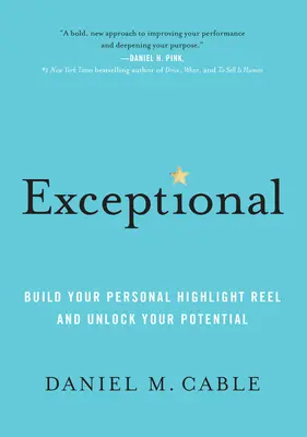 Excepțional: Construiește-ți Rețeaua personală de evidențiere și deblochează-ți potențialul - Exceptional: Build Your Personal Highlight Reel and Unlock Your Potential