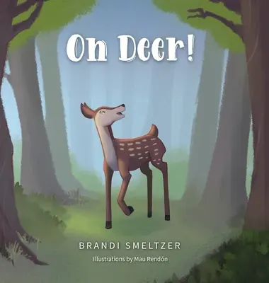 O căprioară! - Oh Deer!