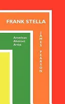 Frank Stella: Artist abstract american - Frank Stella: American Abstract Artist