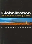 Globalizarea - Consecințele umane - Globalization - The Human Consequences