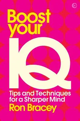 Boost Your IQ: Sfaturi și tehnici pentru o minte mai ascuțită - Boost Your IQ: Tips and Techniques for a Sharper Mind