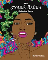 Cartea de colorat Stoner Babes - Stoner Babes Coloring Book