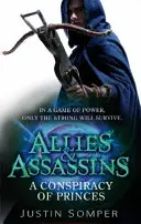 Aliați și asasini: A Conspiracy of Princes - Numărul 2 din serie - Allies & Assassins: A Conspiracy of Princes - Number 2 in series