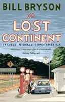 Continentul pierdut - Călătorii în micile orașe americane - Lost Continent - Travels in Small-Town America