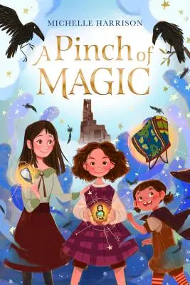 Un strop de magie - A Pinch of Magic