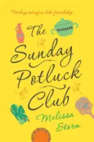 Clubul Potluck de duminică - Sunday Potluck Club