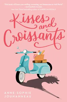 Sărutări și croissante - Kisses and Croissants
