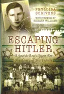 Escaping Hitler - A Jewish Boy's Quest for Freedom and His Future
