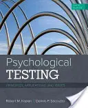 Testarea psihologică: Principii, aplicații și probleme - Psychological Testing: Principles, Applications, and Issues